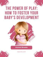 The Power of Play- How to Foster Your Baby's Development