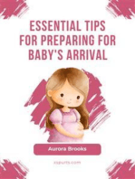 Essential Tips for Preparing for Baby's Arrival