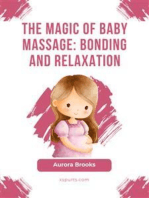 The Magic of Baby Massage- Bonding and Relaxation