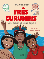 Três curumins - como nascem os nomes indígenas