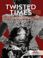 Twisted Times: The Phantom: Twisted Times, #2