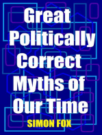 Great Politically Correct Myths of Our Time