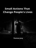 Small Actions That Change People's lives