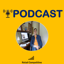 Retail Competitivo Podcast