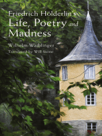 Friedrich Hölderlin's Life, Poetry and Madness