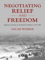 Negotiating relief and freedom: Responses to disaster in the British Caribbean, 1812-1907