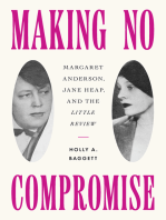 Making No Compromise: Margaret Anderson, Jane Heap, and the "Little Review"