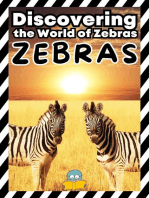 Zebras: Discovering the World of Zebras: Wildlife Wonders: Exploring the Fascinating Lives of the World's Most Intriguing Animals