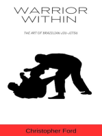 Warrior Within: The Art of Brazilian Jiu-Jitsu: The Martial Arts Collection