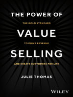 The Power of Value Selling: The Gold Standard to Drive Revenue and Create Customers for Life