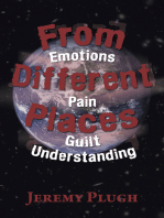 From Different Places: Emotions Pain Guilt Understanding