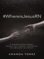 #WhereisJesusRN: A Mindfulness-Based, Cognitive-Therapy Approach to Abiding in Christ