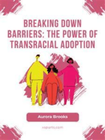 Breaking Down Barriers- The Power of Transracial Adoption