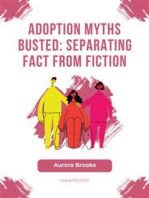 Adoption Myths Busted- Separating Fact from Fiction