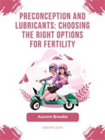 Preconception and Lubricants- Choosing the Right Options for Fertility