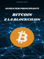 Guida per principianti: Bitcoin e la Blockchain: “La rivoluzione finanziaria è qui, e si chiama Bitcoin”