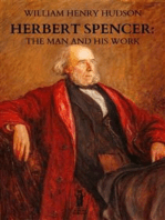 Herbert Spencer: The Man and his Work