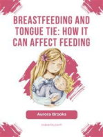 Breastfeeding and tongue tie: How it can affect feeding
