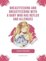 Breastfeeding and breastfeeding with a baby who has reflux and allergies