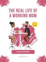 The Real Life of a Working Mom