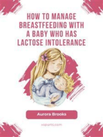 How to manage breastfeeding with a baby who has lactose intolerance