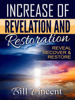 Increase of Revelation and Restoration: Reveal, Recover &amp; Restore