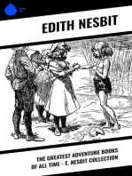 The Greatest Adventure Books of All Time - E. Nesbit Collection
