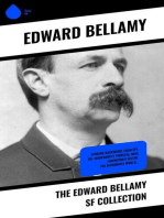 The Edward Bellamy SF Collection: Looking Backward, Equality, Dr. Heidenhoff's Process, Miss Ludington's Sister, The Blindman's World…