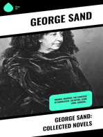 George Sand: Collected Novels: Indiana, Mauprat, The Countess of Rudolstadt, Valentine, Leone Leoni, Antonia…