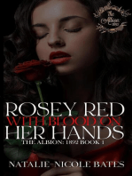 Rosey Red With Blood on Her Hands: The Albion: 1892