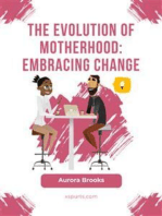 The Evolution of Motherhood: Embracing Change