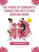 The Power of Community: Connecting with Other Working Moms