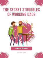 The Secret Struggles of Working Dads