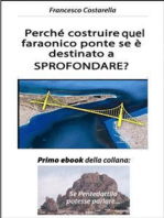 Perché costruire quel faraonico ponte se è destinato a SPROFONDARE?