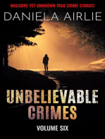 Unbelievable Crimes Volume Six
