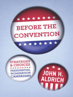 Before the Convention: Strategies and Choices in Presidential Nomination Campaigns