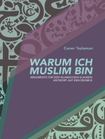 Warum ich Muslim bin: Argumente für den islamischen Glauben - Antwort auf den Deismus