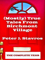 (Mostly) True Tales From Birchmont Village - The Complete Year