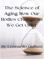The Science of Aging How Our Bodies Change as We Get Older