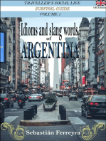 Idioms & Slang Words of Argentina Volume 1 -UK Edition-