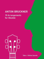 Anton Bruckner - 10 Arrangements For Ukulele: Play Ukulele