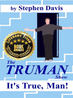 The Truman Show: It's True, Man!