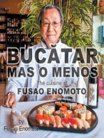 Bucatar Mas O Menos: The cuisine of Fusao Enomoto