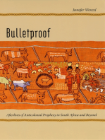 Bulletproof: Afterlives of Anticolonial Prophecy in South Africa and Beyond