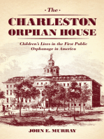 The Charleston Orphan House: Children's Lives in the First Public Orphanage in America
