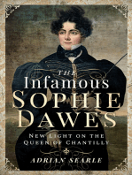 The Infamous Sophie Dawes: New Light on the Queen of Chantilly