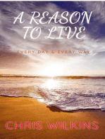 A Reason To Live