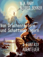 Von Drachenreitern und Schattenkriegern: 4 Fantasy Abenteuer