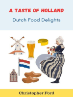 A Taste of Holland: Dutch Food Delights: The Cooking Collection