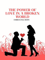 The Power Of Love In a Broken World